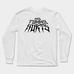 My Tummy Hurts Long Sleeve T-Shirt